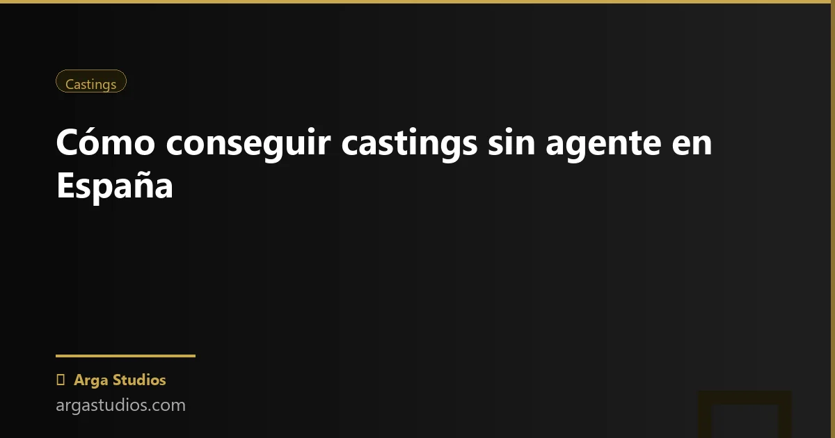 Actor en España trabajando en: casting sin agente